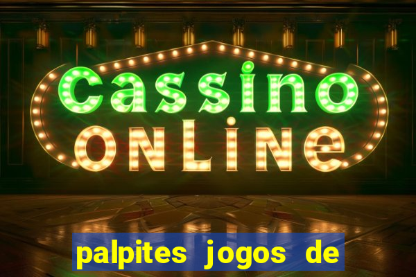 palpites jogos de hoje favoritos